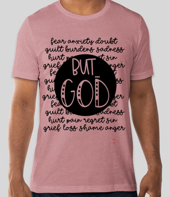 "But God" Inspirational Shirt